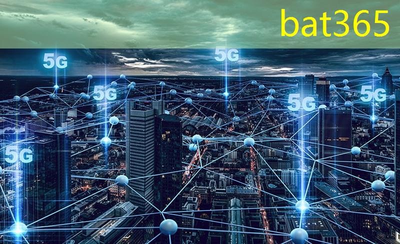 bat365官网登录入口：5G网络覆盖将助力农业现代化，提升农业生产效率